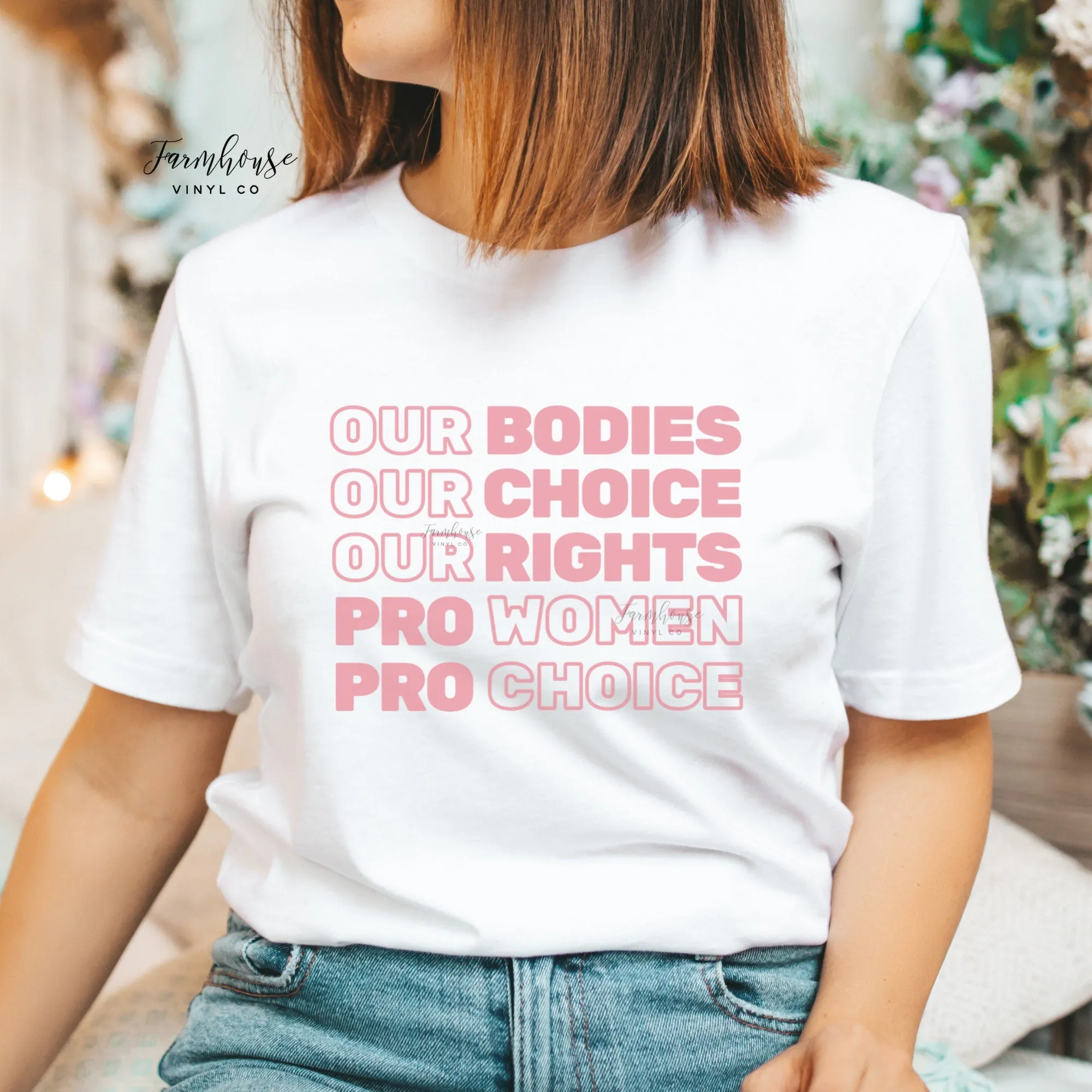 Our Bodies Our Choice Shirt