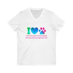Unisex Jersey Short Sleeve V-Neck Tee- My Dog Loves Me 20